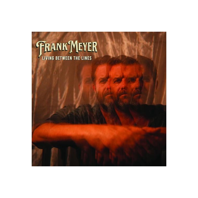 FRANK MEYER - Living Between The Lines