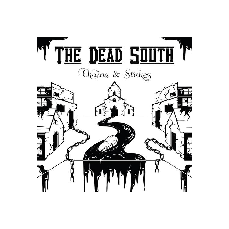 DEAD SOUTH - Chains & Stakes