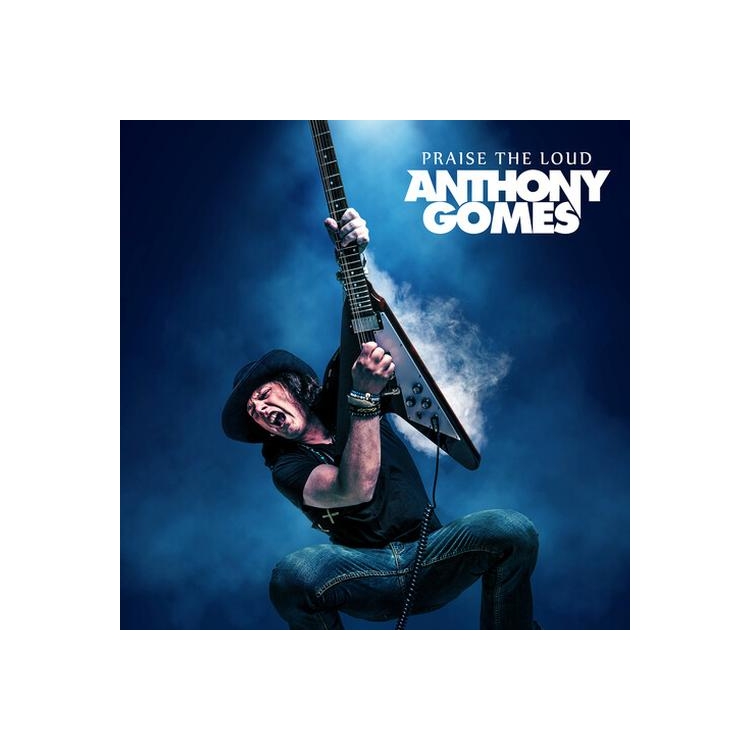 ANTHONY GOMES - Praise The Loud