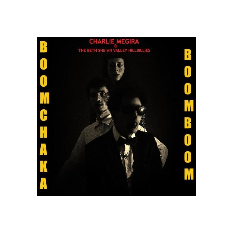 CHARLIE MEGIRA / THE BET SHE AN VALLEY HILLBILLIES - Boom Chaka Boom Boom