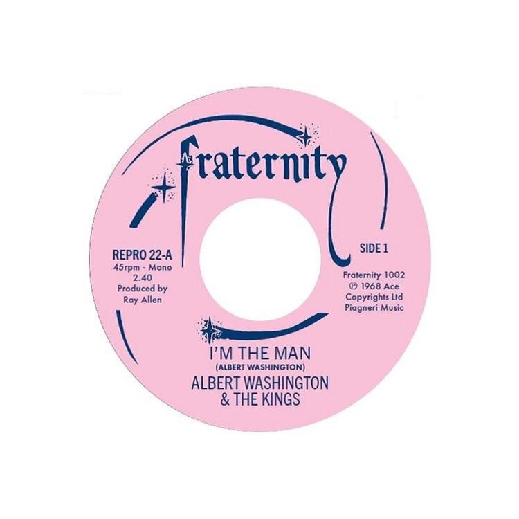 ALBERT WASHINGTON - I’m The Man / Case Of The Blues