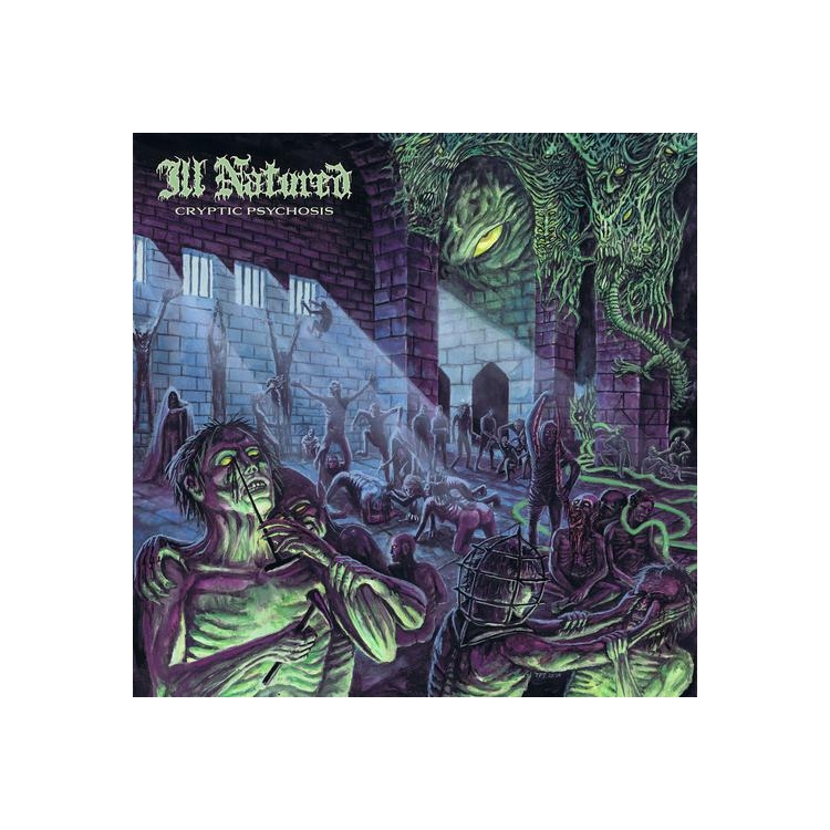 ILL NATURED - Cryptic Psychosis