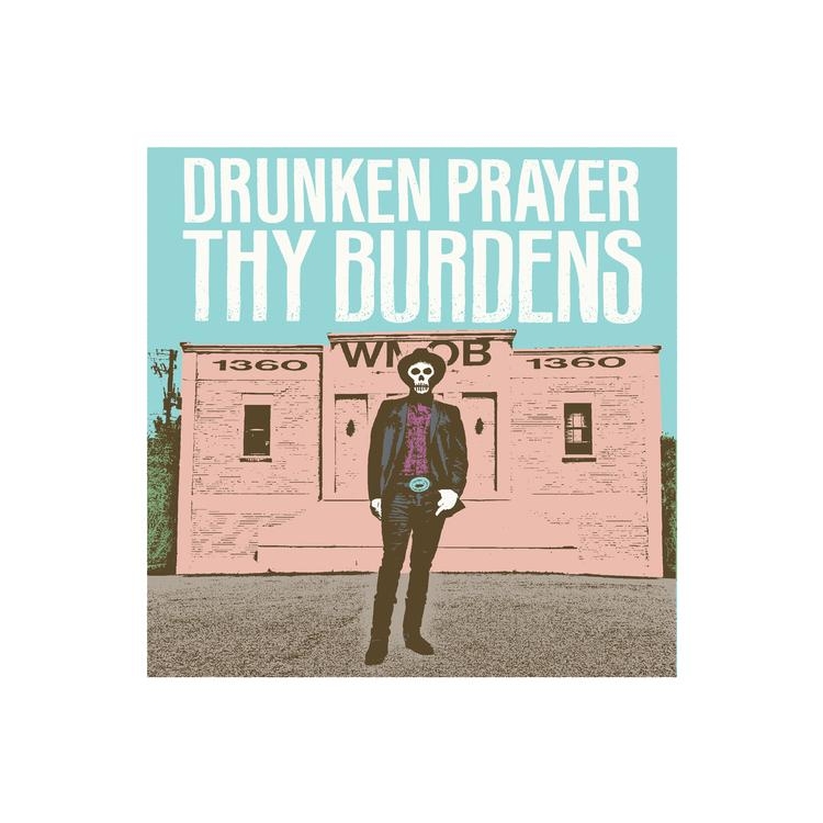 DRUNKEN PLAYER - Thy Burdens