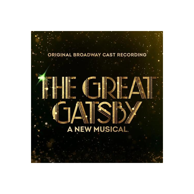 CAST RECORDING (BROADWAY) - Great Gatsby: A New Musical - Original Broadway Cast Recording (Vinyl)