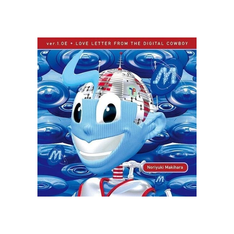 NORIYUKI MAKIHARA - Ver.1.0e Love Letter From The Digital Cowboy <limited>