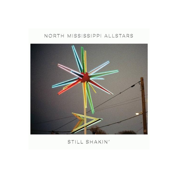 NORTH MISSISSIPPI ALLSTARS - Still Shakin