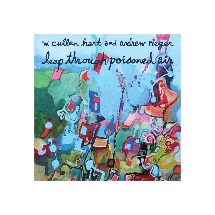 W.CULLEN HART - Leap Through Poisoned Air