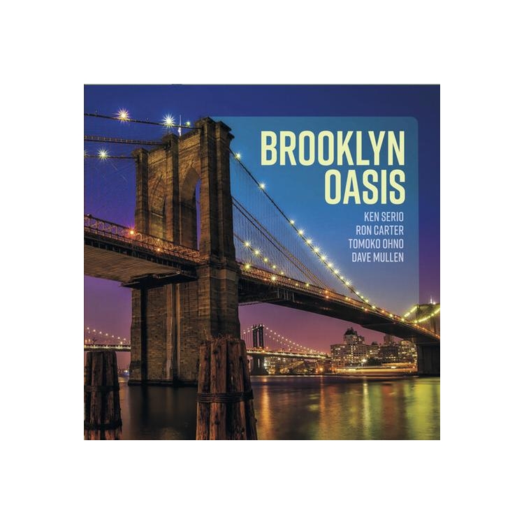 KEN SERIO - Brooklyn Oasis