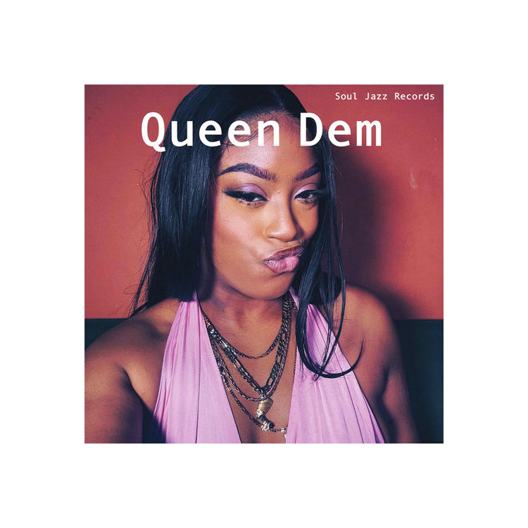 SOUL JAZZ RECORDS PRESENTS - Queen Dem