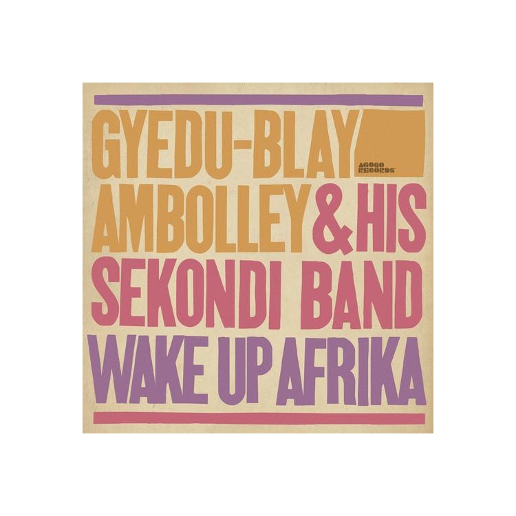 GYEDU-BLAY AMBOLLEY - Wake Up Afrika