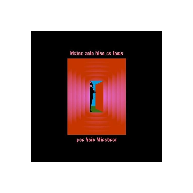 NAIR MIRABRAT - Mateo Solo Bien Se Lame Por