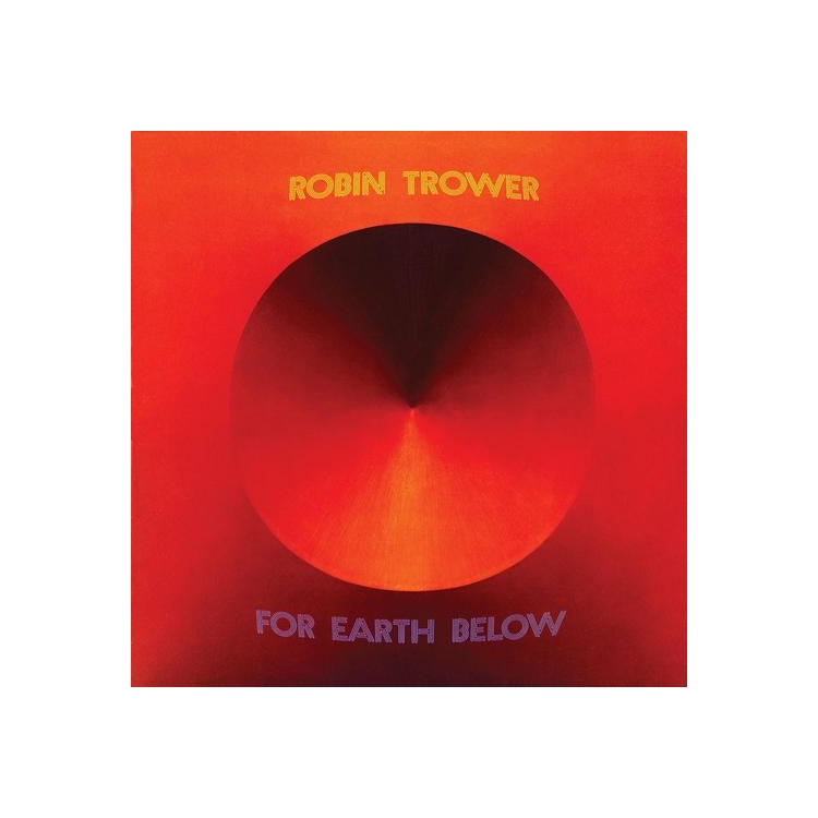 ROBIN TROWER - For Earth Below