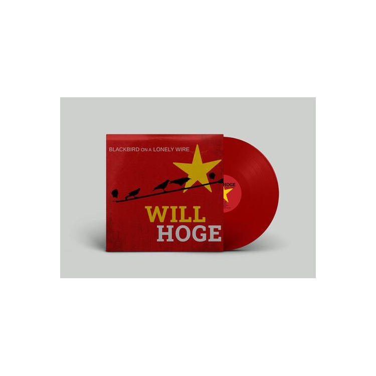 WILL HOGE - Blackbird On A Lonely Wire [lp] (Colored Vinyl)