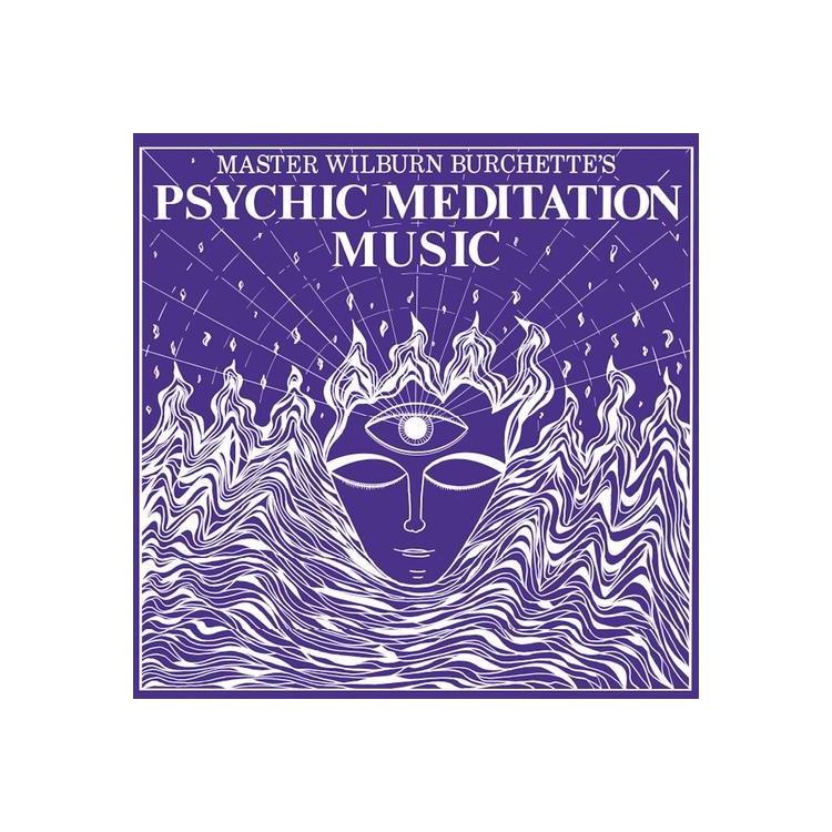 MASTER WILBURN BURCHETTE - Psychic Meditation Music [lp] (Opaque White Vinyl)