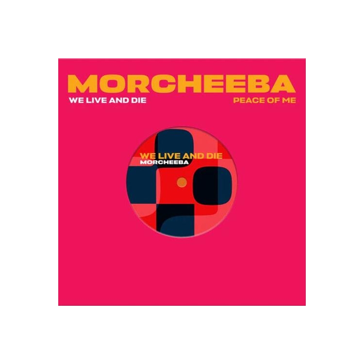 MORCHEEBA - We Live & Die / Peace Of Me