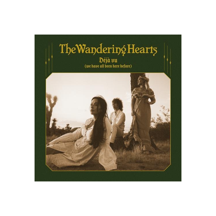 THE WANDERING HEARTS - Deja Vu (We Have All Been Here Before)