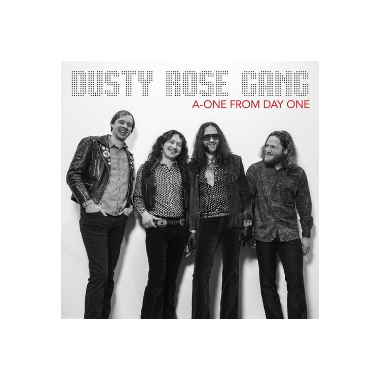 DUSTY ROSE GANG - A-one From Day One