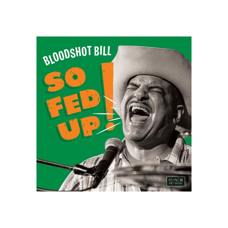 BLOODSHOT BILL - So Fed Up