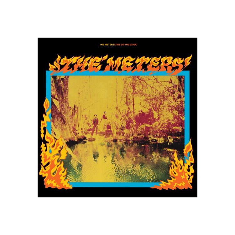 METERS - Fire On The Bayou (Rhino Reserve)