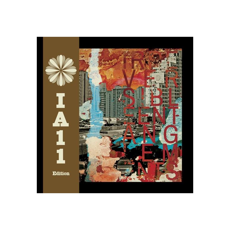 IRREVERSIBLE ENTANGLEMENTS - Irreversible Entanglements (Ia11 Edition)