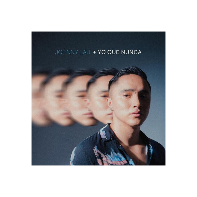 JOHNNY LAU - Yo Que Nunca
