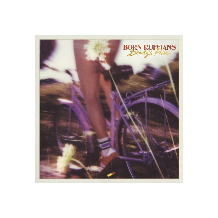 BORN RUFFIANS - Beauty's Pride (Limited Edition Gold Vinyl)