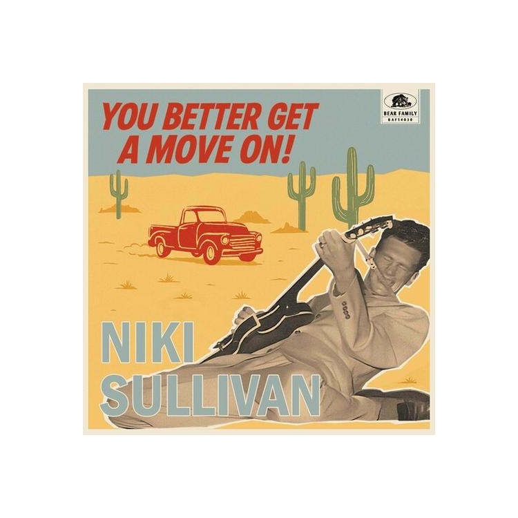 NIKI SULLIVAN - You Better Get A Move On!