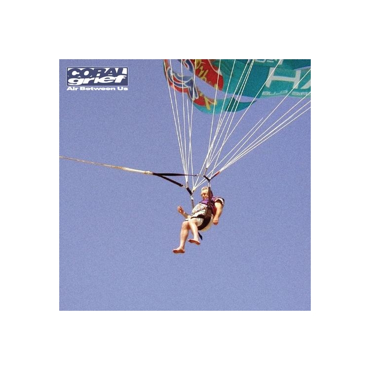 CORAL GRIEF - Air Between Us