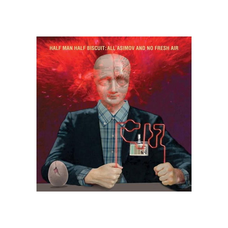 HALF MAN HALF BISCUIT - All Asimov & No Fresh Air