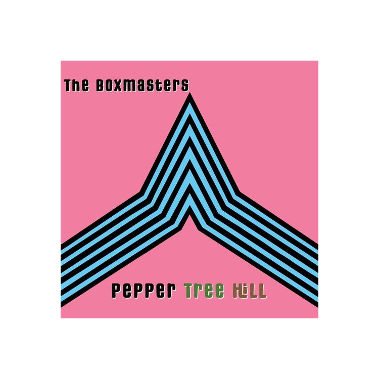 THE BOXMASTERS - Pepper Tree Hill