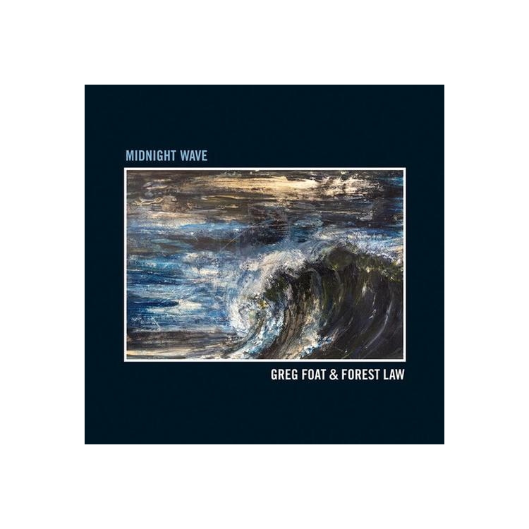 GREG FOAT & FOREST LAW - Midnight Wave