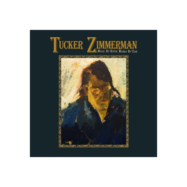 TUCKER ZIMMERMAN - Music By River Words By Ear (Vinyl)