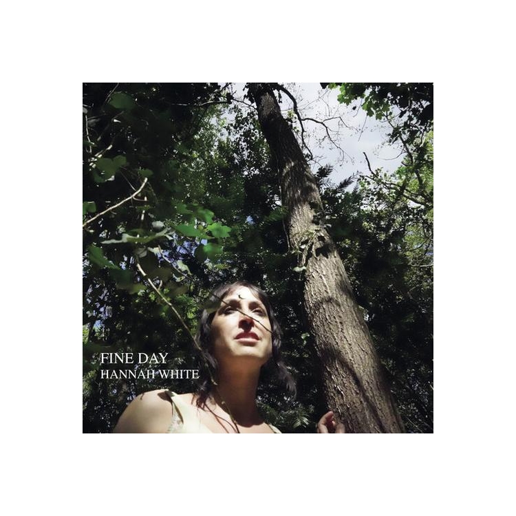 HANNAH WHITE - Fine Day