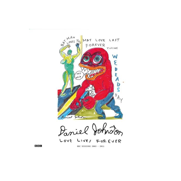 DANIEL JOHNSTON - Love Lives Forever - Bbc Sessions 2003-2011 (Transparent Red Vinyl)