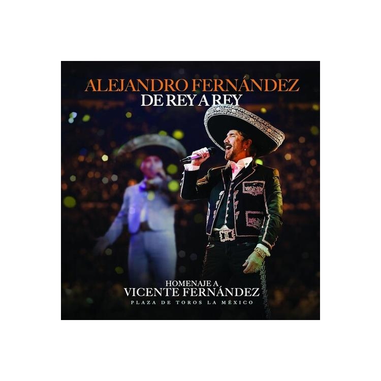 ALEJANDRO FERNANDEZ - De Rey A Rey