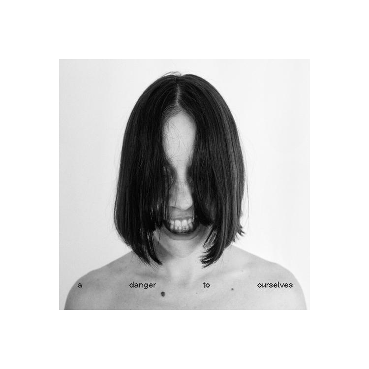 LUCRECIA DALT - A Danger To Ourselves