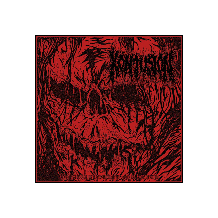 KONTUSION - Insatiable Lust For Death