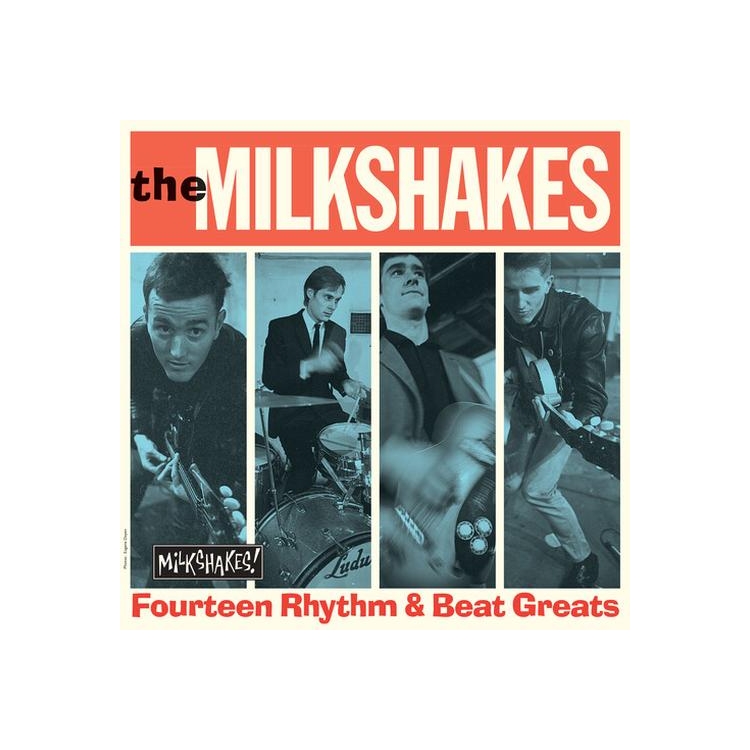 MILKSHAKES - Fourteen Rhythm & Beat Greats