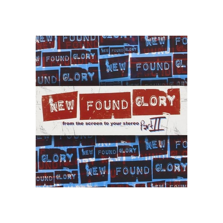 NEW FOUND GLORY - From The Screen To Your Stereo 2