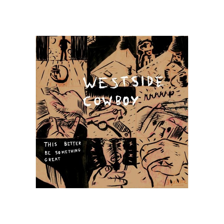 WESTSIDE COWBOY - This Better Be Something Great (Vinyl)