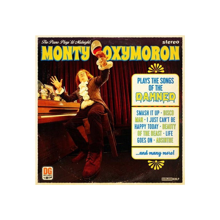 MONTY OXYMORON - The Piano Plays Til Midnight: Monty Oxymoron Plays The Songs Of The Damned