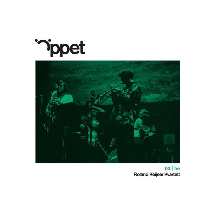 ROLAND KEIJSER KVARTETT - Oppet Tre - Roland Keijser Kvartett