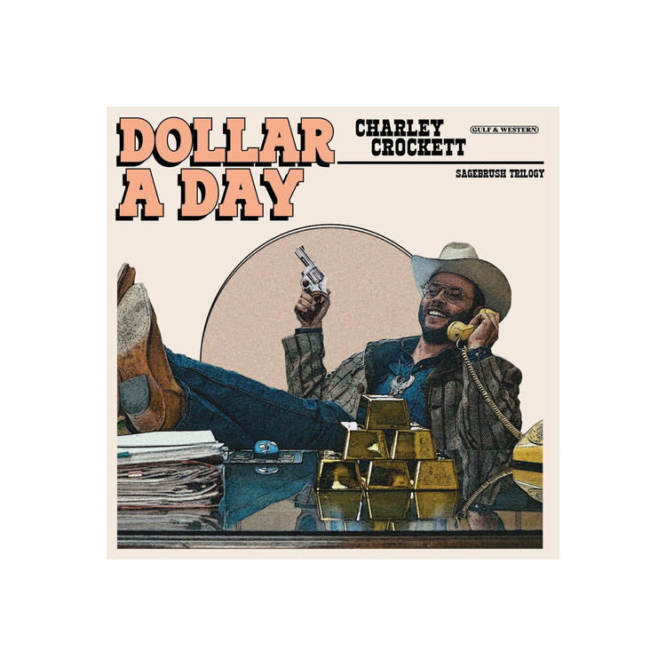 CHARLEY CROCKETT - Dollar A Day (Indie Exclusive Vinyl)
