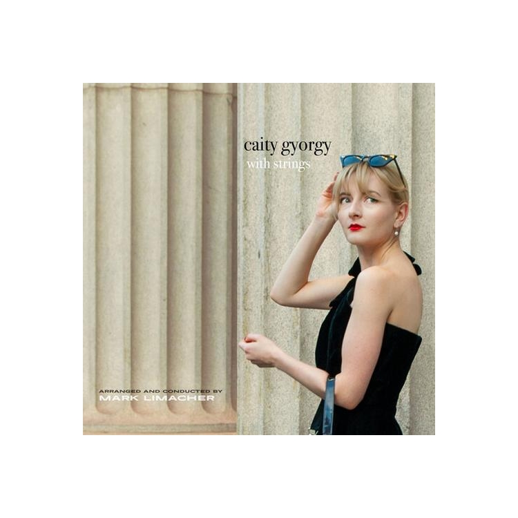 CAITY GYORGY - Caity Gyorgy With Strings