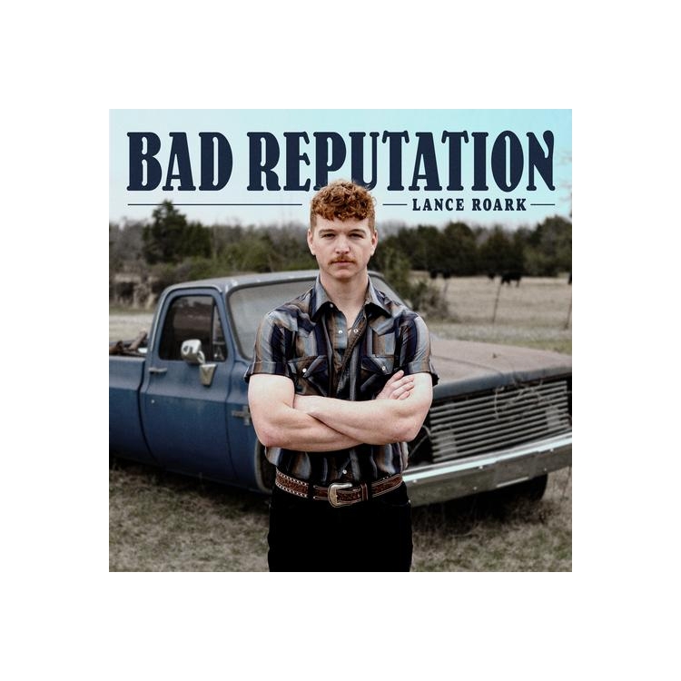 LANCE ROARK - Bad Reputation