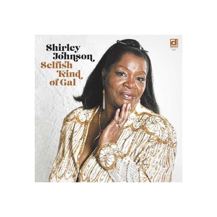 SHIRLEY JOHNSON - Selfish Kind Of Gal