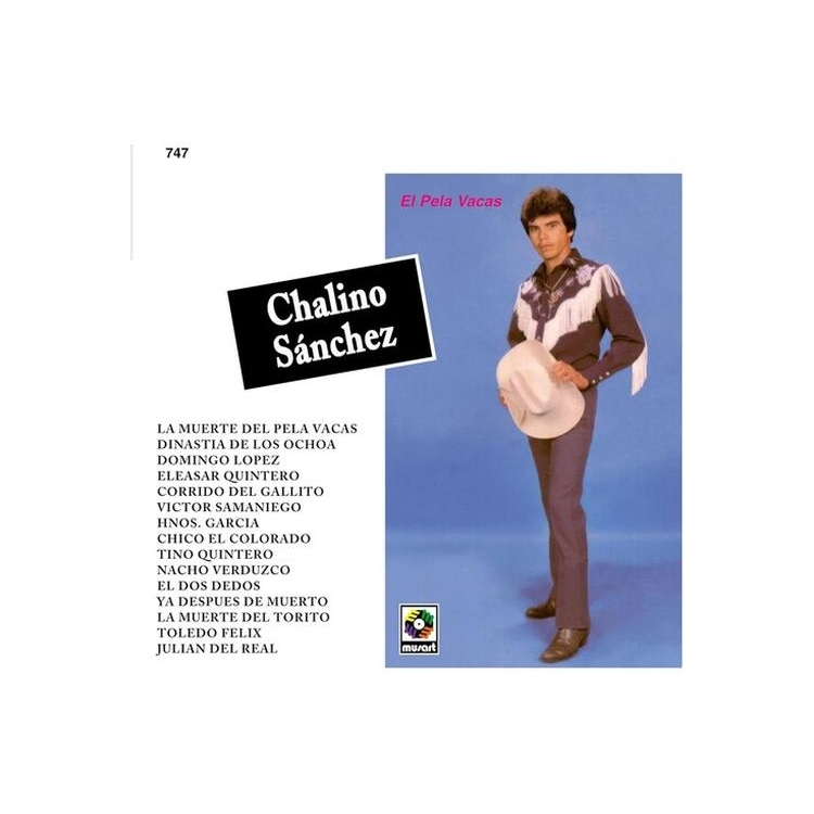 CHALINO SANCHEZ - El Pela Vacas