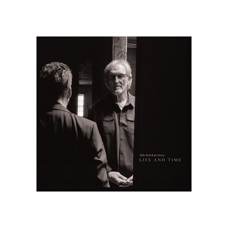 MIKE & JOE HENRY REID - Life And Time (Black Vinyl)