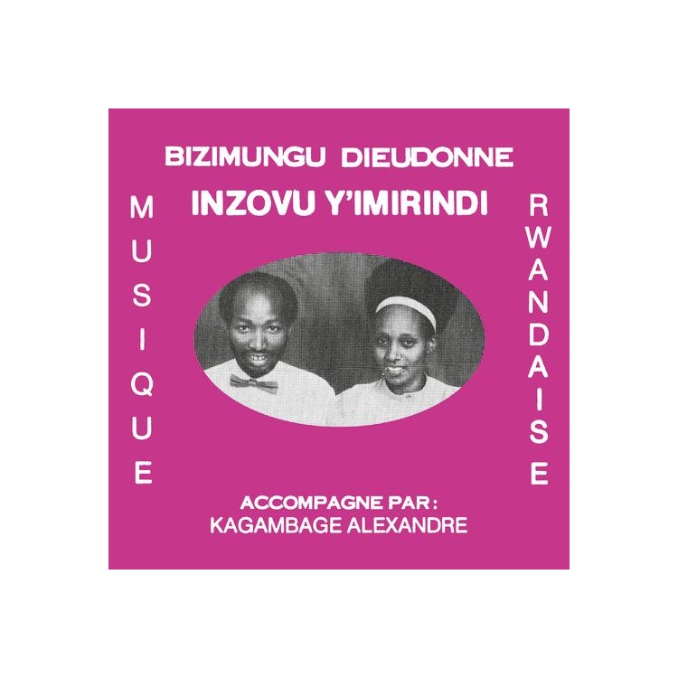 BIZIMUNGU DIEUDONNE - Inzovu Y'imirindi