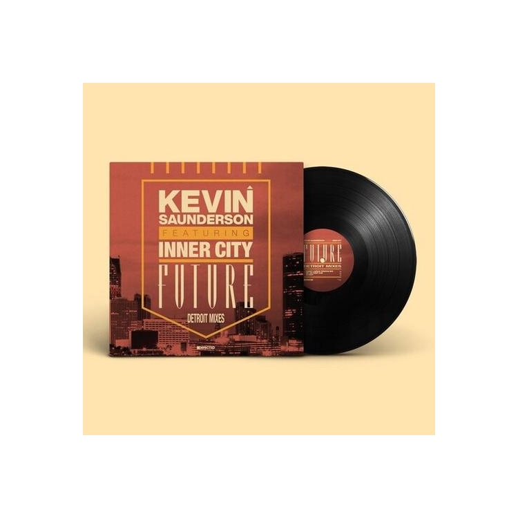 KEVIN SAUNDERSON FEATURING INNER CITY - Future (Detroit Mixes)